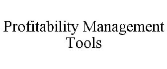 PROFITABILITY MANAGEMENT TOOLS