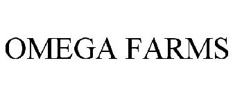 OMEGA FARMS