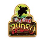 BABY RODEO