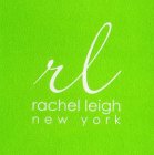 RL RACHEL LEIGH NEW YORK