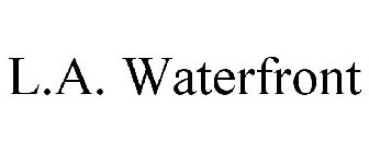 L.A. WATERFRONT