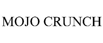 MOJO CRUNCH