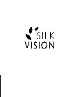 SILK VISION