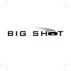 BIG SHOT