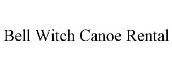 BELL WITCH CANOE RENTAL