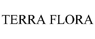 TERRA FLORA