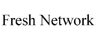 FRESH NETWORK