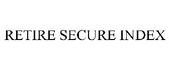 RETIRE SECURE INDEX