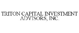 TRITON CAPITAL INVESTMENT ADVISORS, INC.