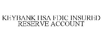 KEYBANK HSA FDIC INSURED RESERVE ACCOUNT