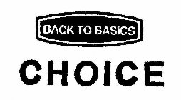 BACK TO BASICS CHOICE