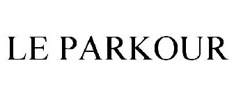 LE PARKOUR