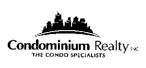 CONDOMINIUM REALTY INC. THE CONDO SPECIALISTS