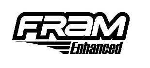FRAM ENHANCED