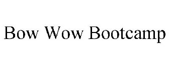 BOW WOW BOOTCAMP