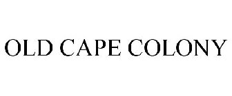 OLD CAPE COLONY