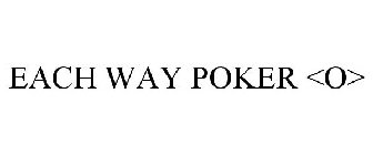 EACH WAY POKER <O>