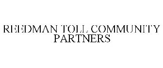 REEDMAN TOLL COMMUNITY PARTNERS