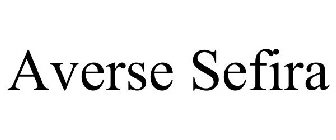 AVERSE SEFIRA