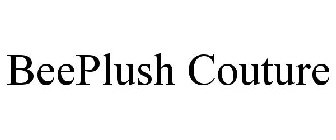 BEEPLUSH COUTURE