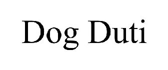 DOG DUTI