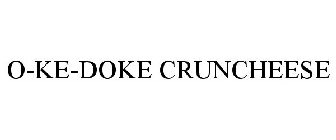 O-KE-DOKE CRUNCHEESE