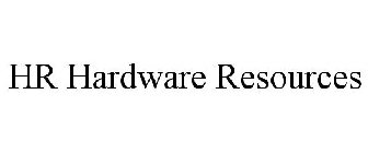 HR HARDWARE RESOURCES