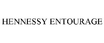 HENNESSY ENTOURAGE