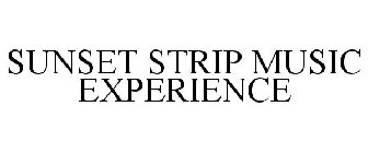 SUNSET STRIP MUSIC EXPERIENCE