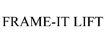 FRAME-IT LIFT
