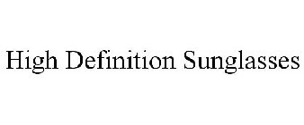 HIGH DEFINITION SUNGLASSES