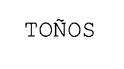 TOÑOS