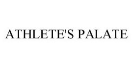 ATHLETE'S PALATE