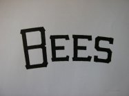 BEES