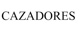 CAZADORES