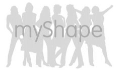 MYSHAPE