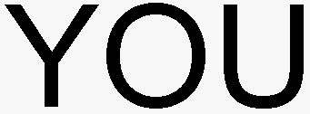 YOU