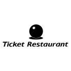 TICKET RESTAURANT