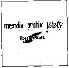 MENDIX PRATIX WETY FRESH'N SOFT