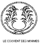 LE COUVENT DES MINIMES