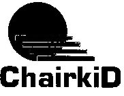 CHAIRKID