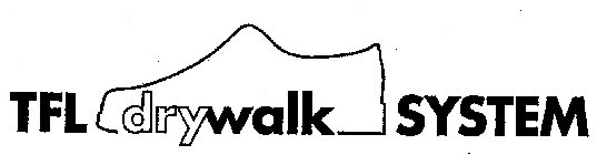 TFL DRYWALK SYSTEM