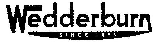 WEDDERBURN SINCE 1896