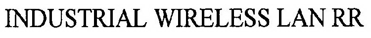 INDUSTRIAL WIRELESS LAN RR