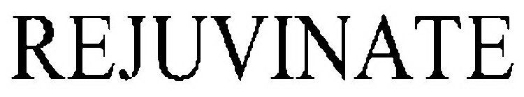 REJUVINATE