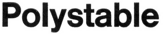 POLYSTABLE