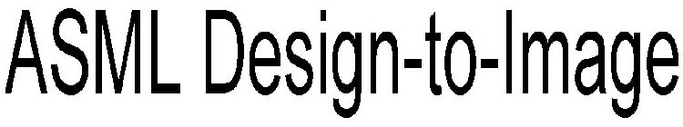 ASML DESIGN-TO-IMAGE