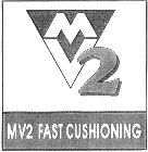 MV2 FAST CUSHIONING