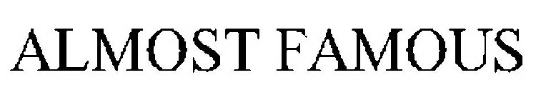 ALMOST FAMOUS