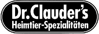 DR. CLAUDER'S HEIMTIER-SPEZIALITÄTEN